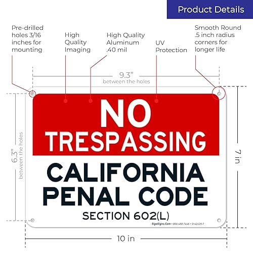 Vista 55 de Señal de California No Trespassing, sección 602 de código penal (L), 10 x 14 pulgadas, aluminio 040 libre de óxido, resistente a la decoloración