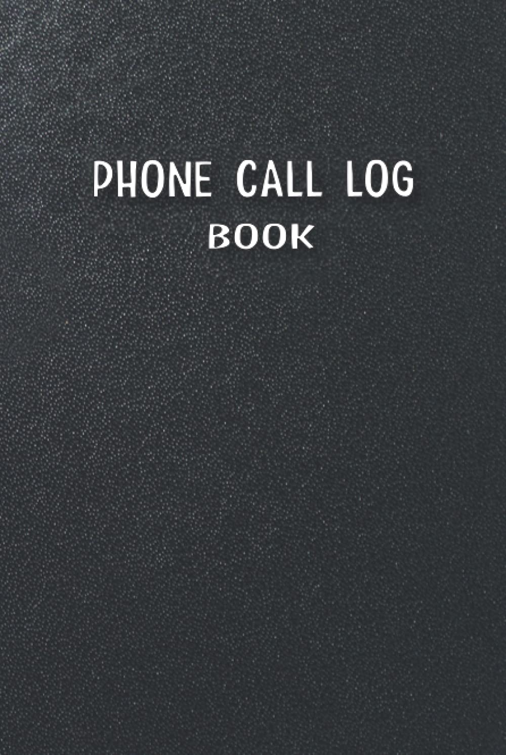 Phone Call Log Book: HARDCOVER - Phone call message log for telephone operators in agencies, offices, customer service.. / Voice Message Log Book/ Black Leather Look (hardback)
