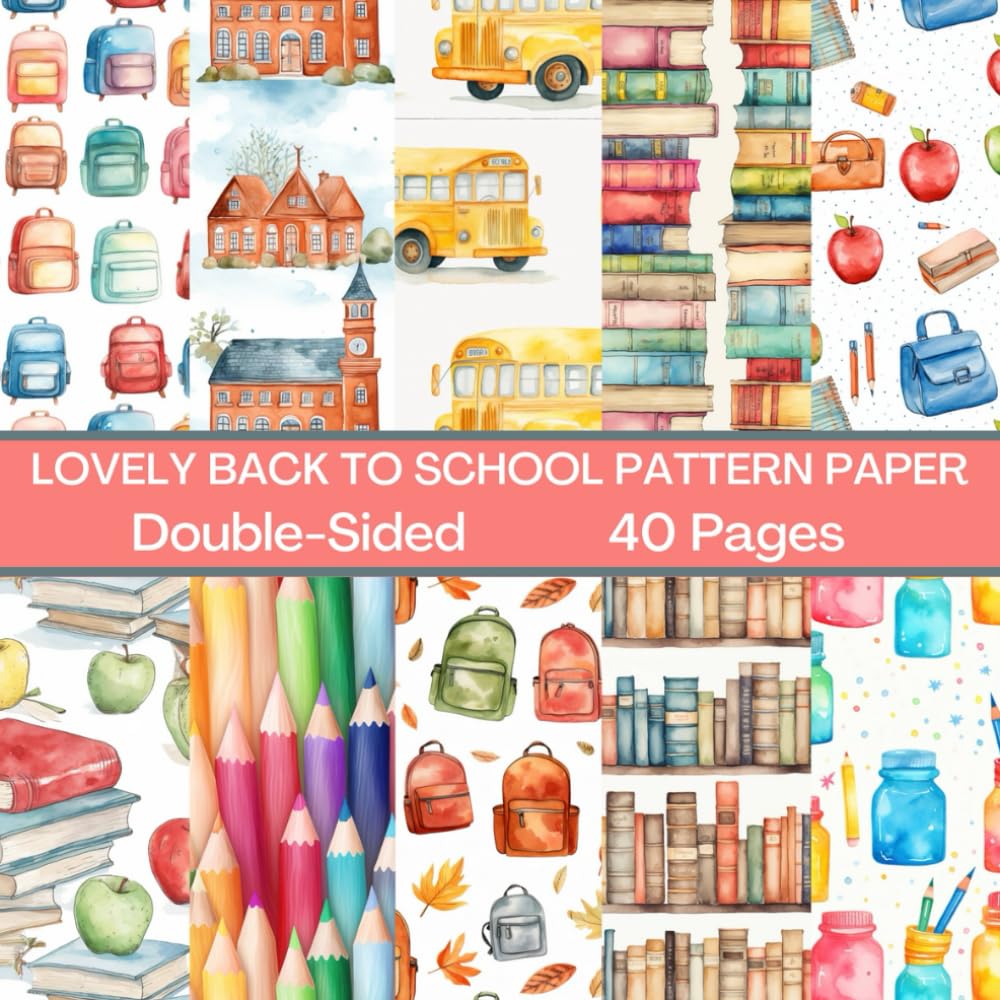 Lovely Back to School Scrapbook Paper 40 Pages 20 Sheets: School ...