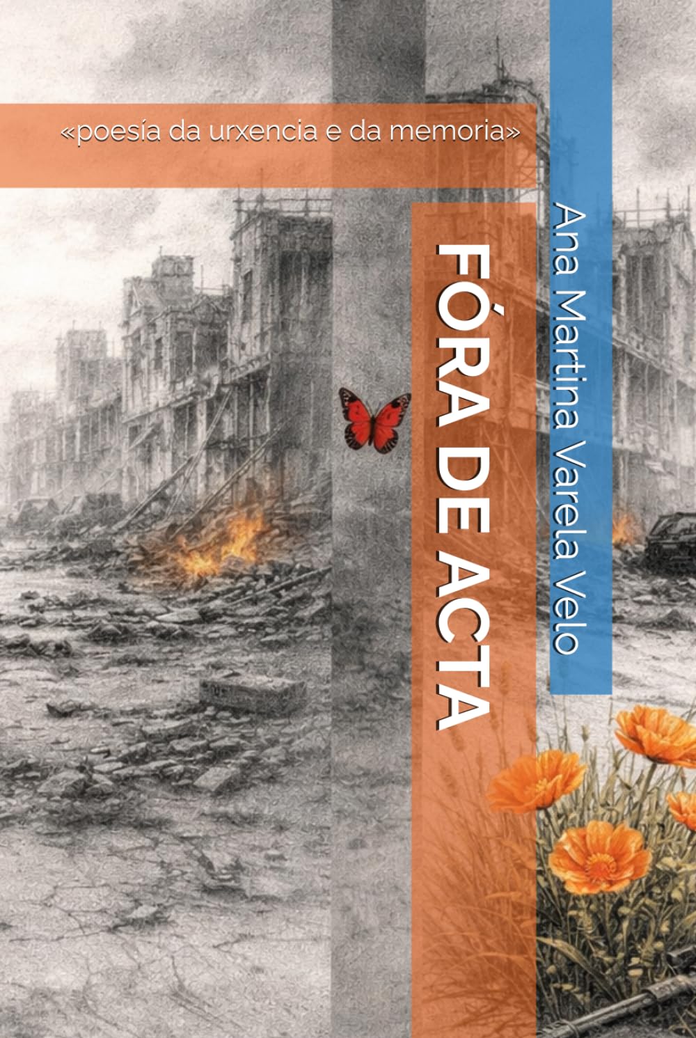 FÓRA DE ACTA: «poesía da urxencia e da memoria»