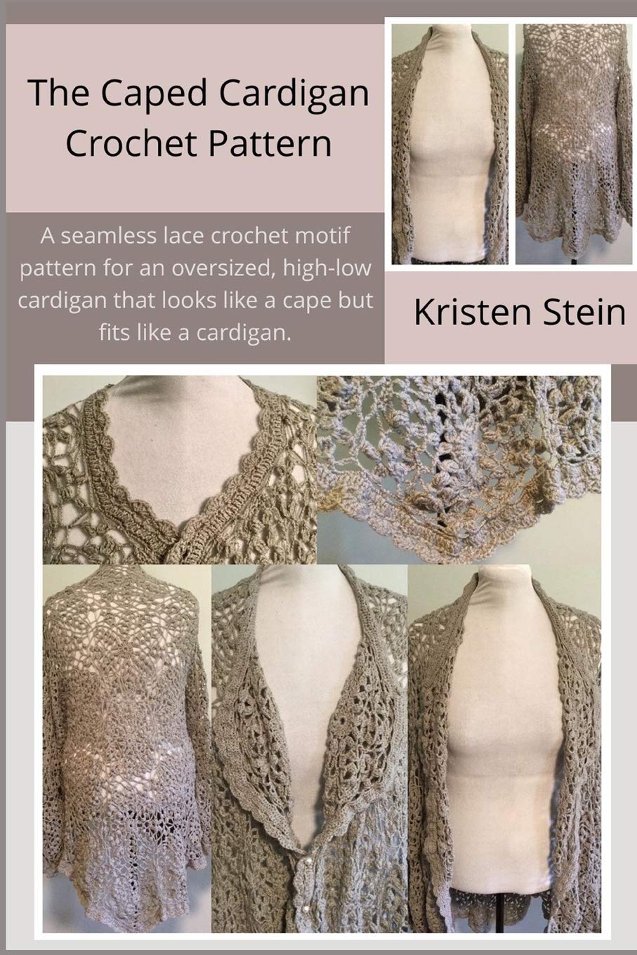 The Caped Cardigan Crochet Pattern: A seamless lace crochet motif pattern for an oversized, high-low cardigan that looks like a cape but fits like a