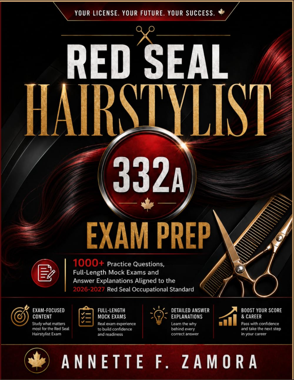 Red Seal Hairstylist 332A Exam Prep: 1,000+ Practice Questions, Full-Length Mock Exams, and Answer Explanations Aligned to the 2026–2027 Red Seal Occupational Standard