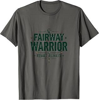 Fairway Warrior Ready Always Golf Design T-Shirt