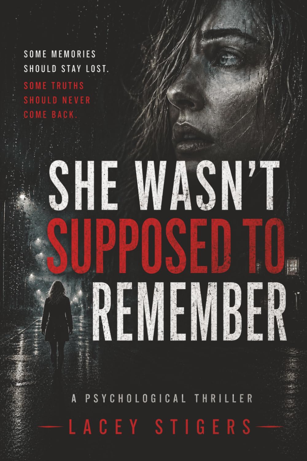 She Wasn’t Supposed to Remember: A Psychological Thriller