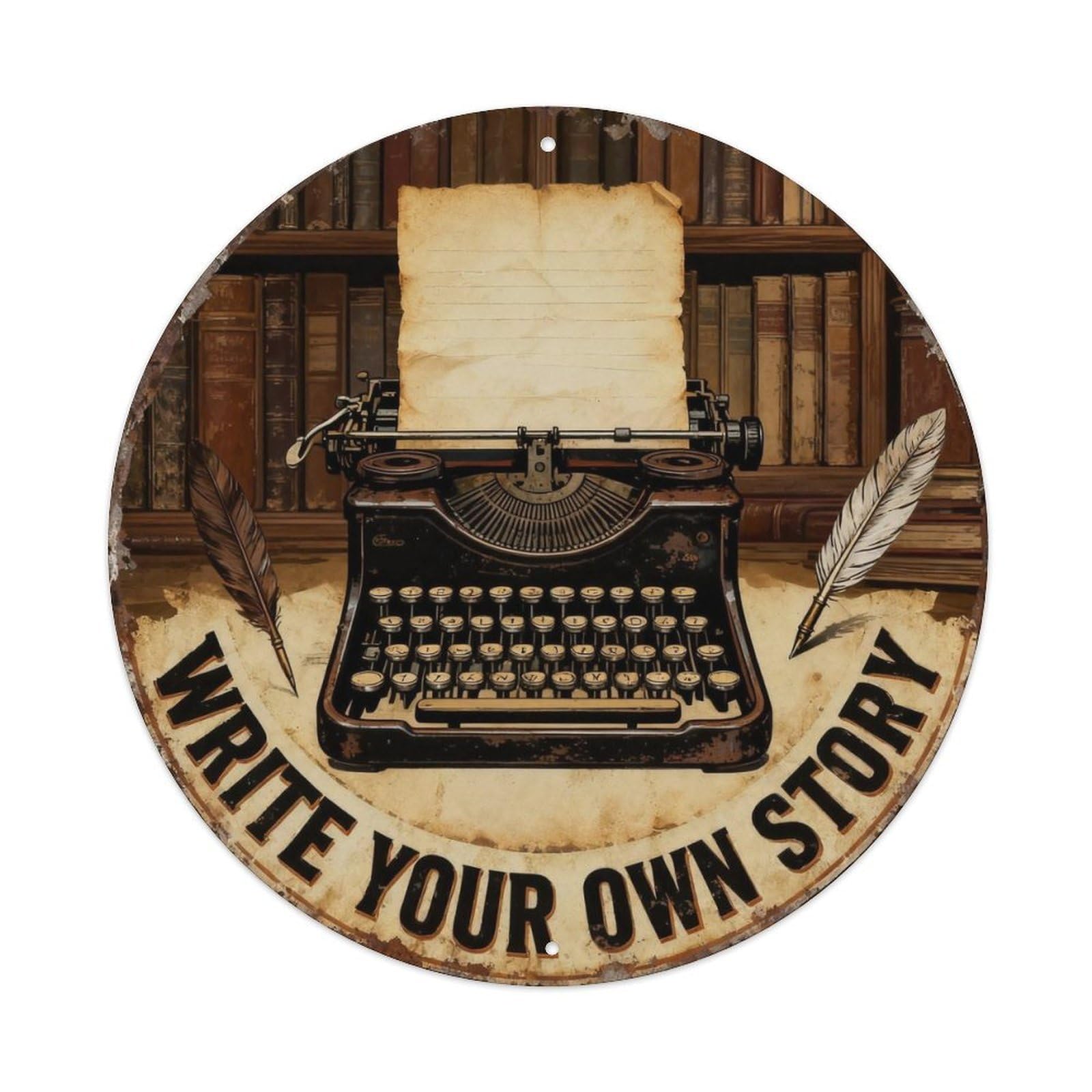 Write Your Own Story Metal Tin Sign Plaque