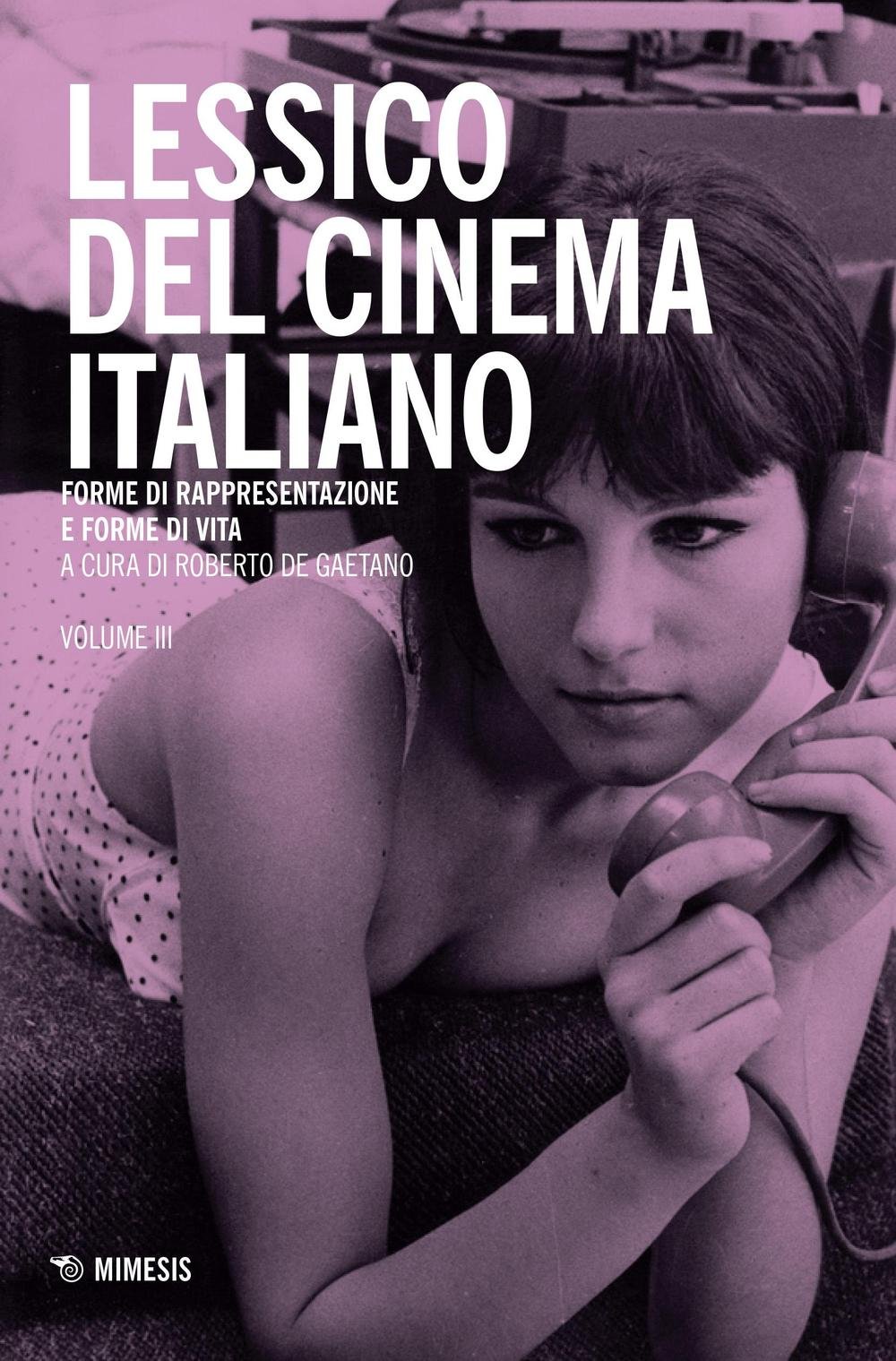Cinema italiano Vol 3 Lessico livre académique de collection pour cinéphile
