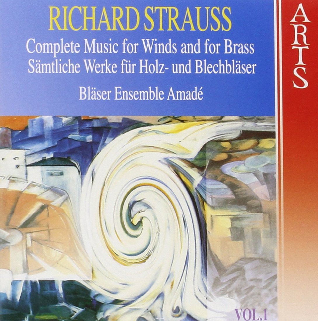 Richard Strauss: Complete Music for Winds and for Brass, Vol. 1