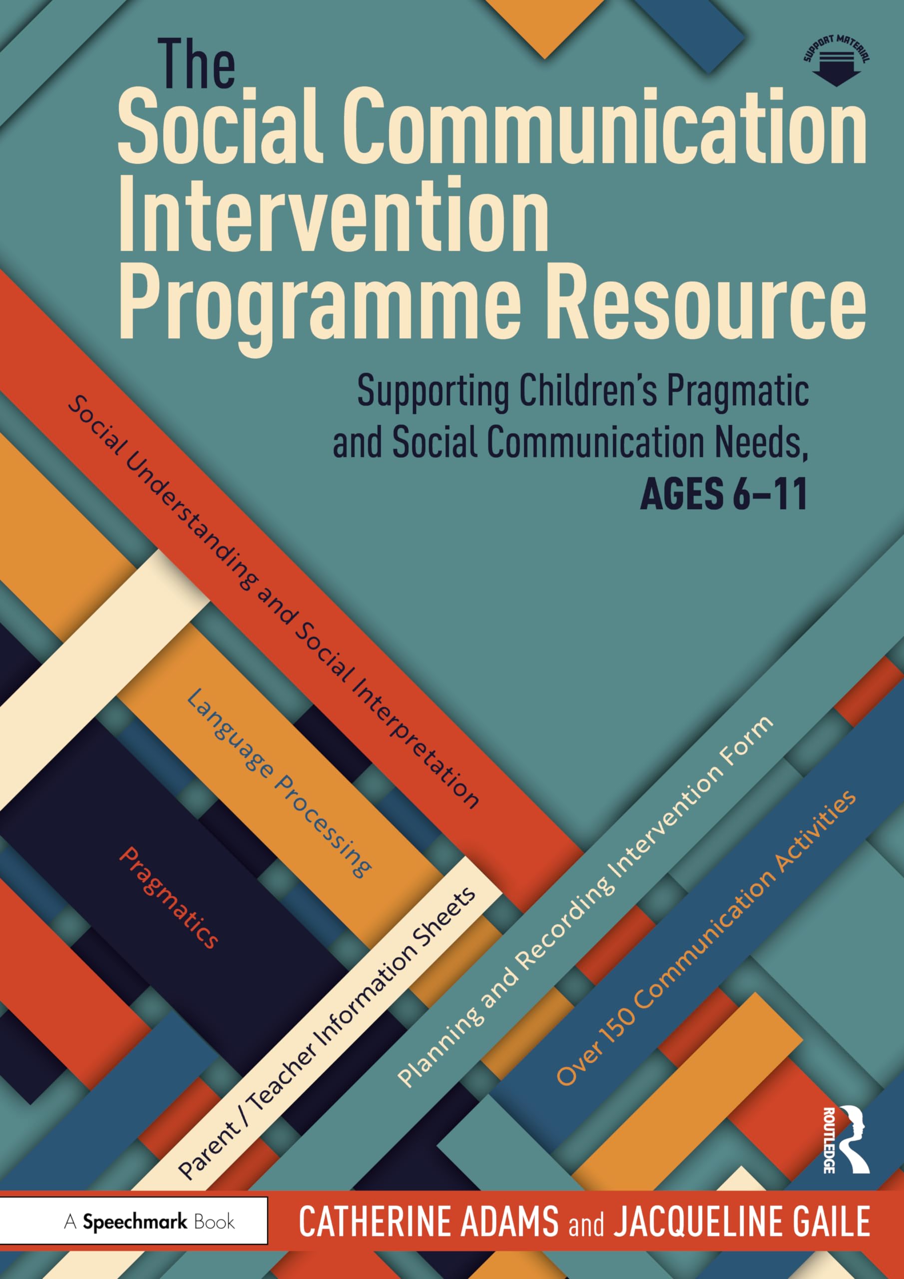 The Social Communication Intervention Programme  by Catherine Adams PAPERBACK
