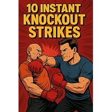 10 Instant Knockout Strikes