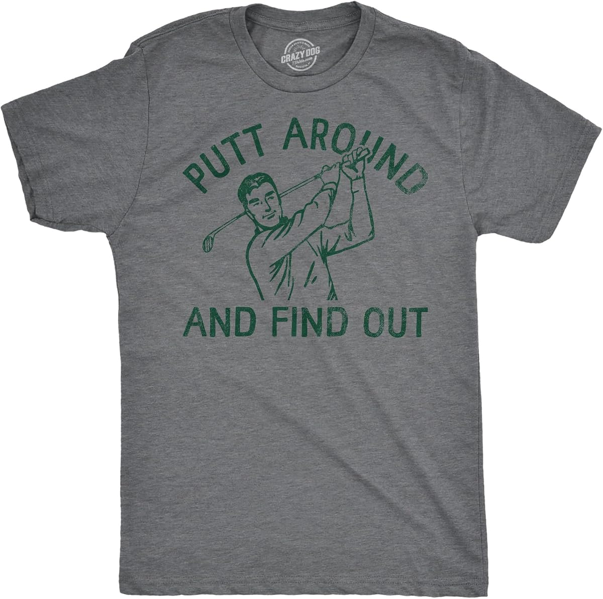 Camisetas divertidas para hombre Putt Around and Find Out Golfing Graphic Tee para hombres | Camisetas divertidas, ropa gráfica para hombres, manga corta de golf genial, sarcástico, mezcla de algodón suave, camisetas novedosas para chicos