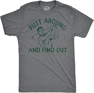 Mens Funny T Shirts Putt Around and Find Out Sarcastic Golfing Graphic Tee for Men
