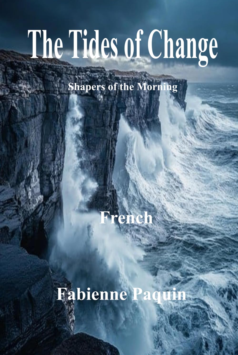 The Tides of Change in French: Shapers of the Morning