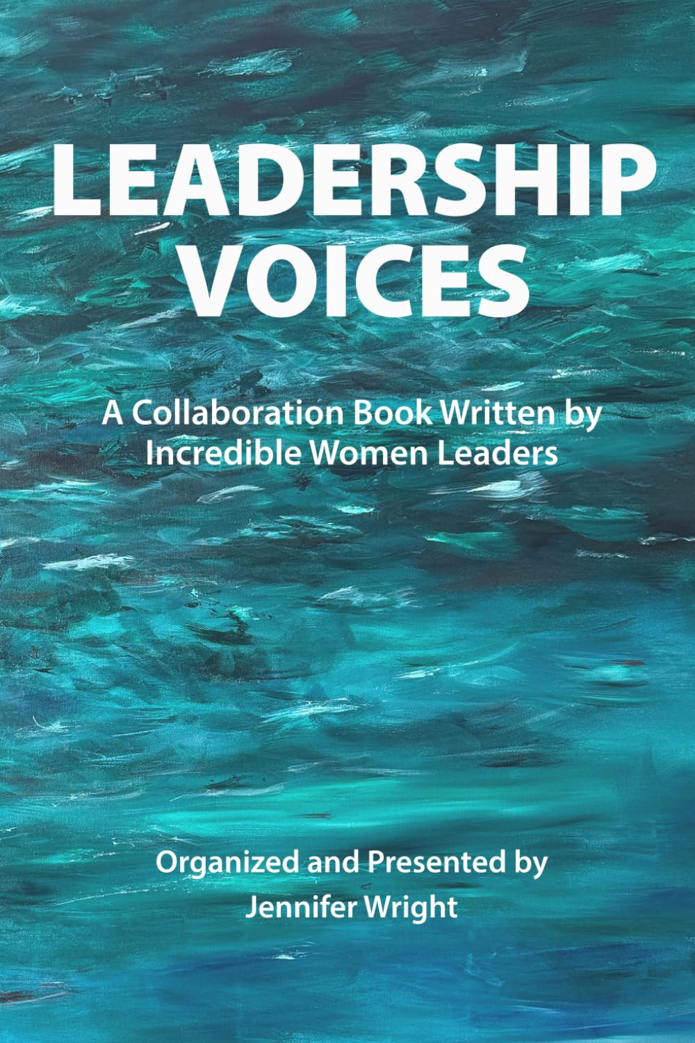 Leadership Voices: Brave Leadership. Breaking Barriers. Building Community.