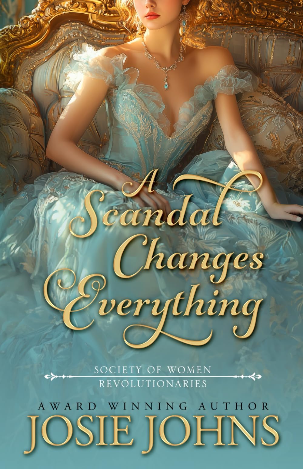 A Scandal Changes Everything (Society of Women Revolutionaries)