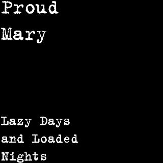 Proud Mary