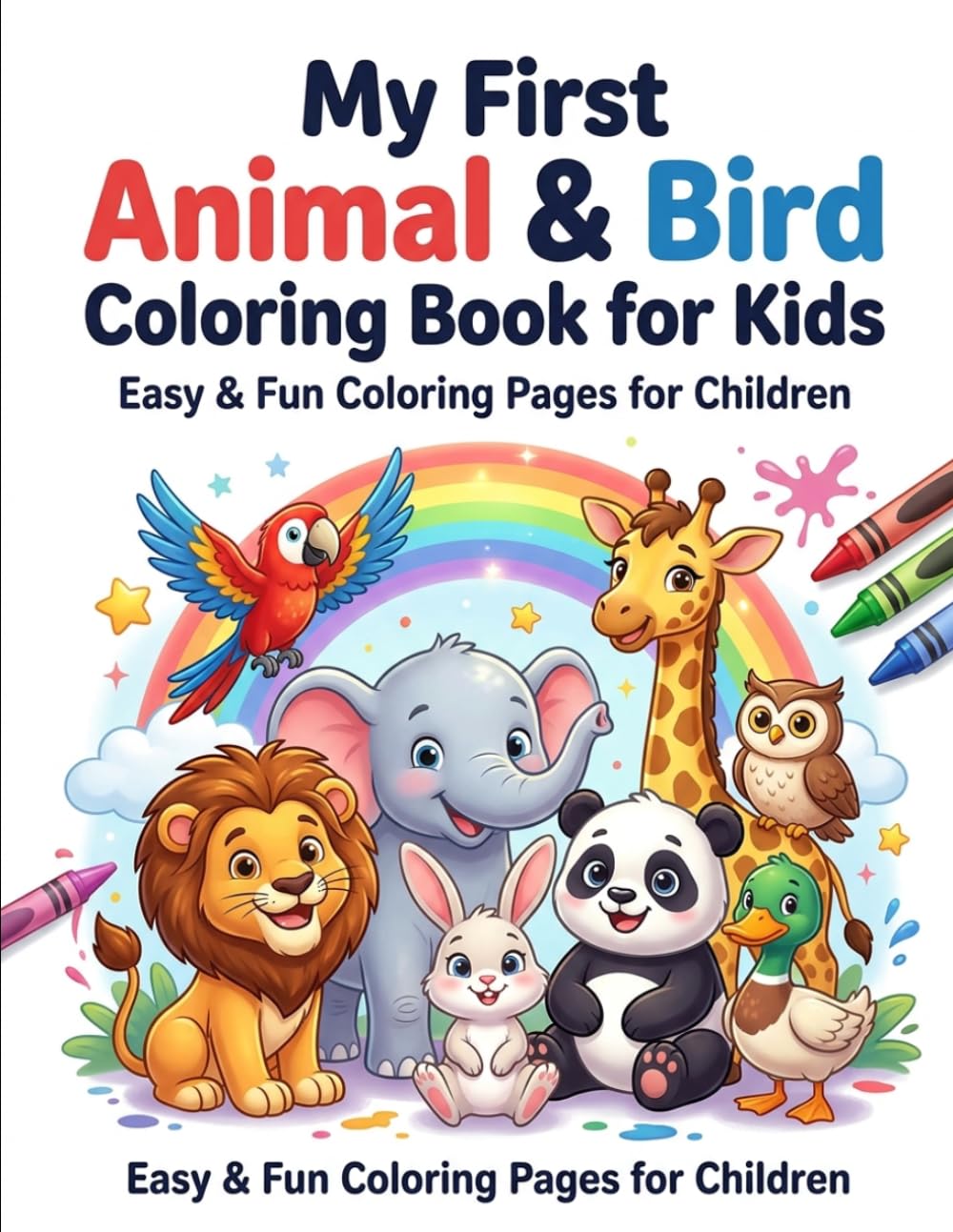 My First Animal & Bird Coloring Book for Kids: Fun, Easy, and Cute Coloring Pages for Kids