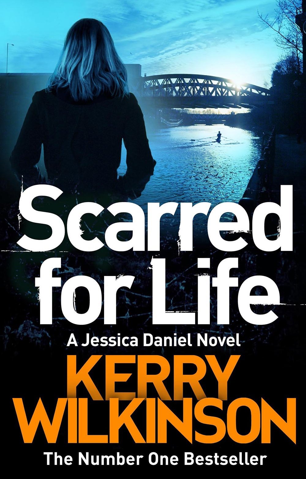 Scarred for Life (Jessica Daniel Series),Kerry Wilkinson