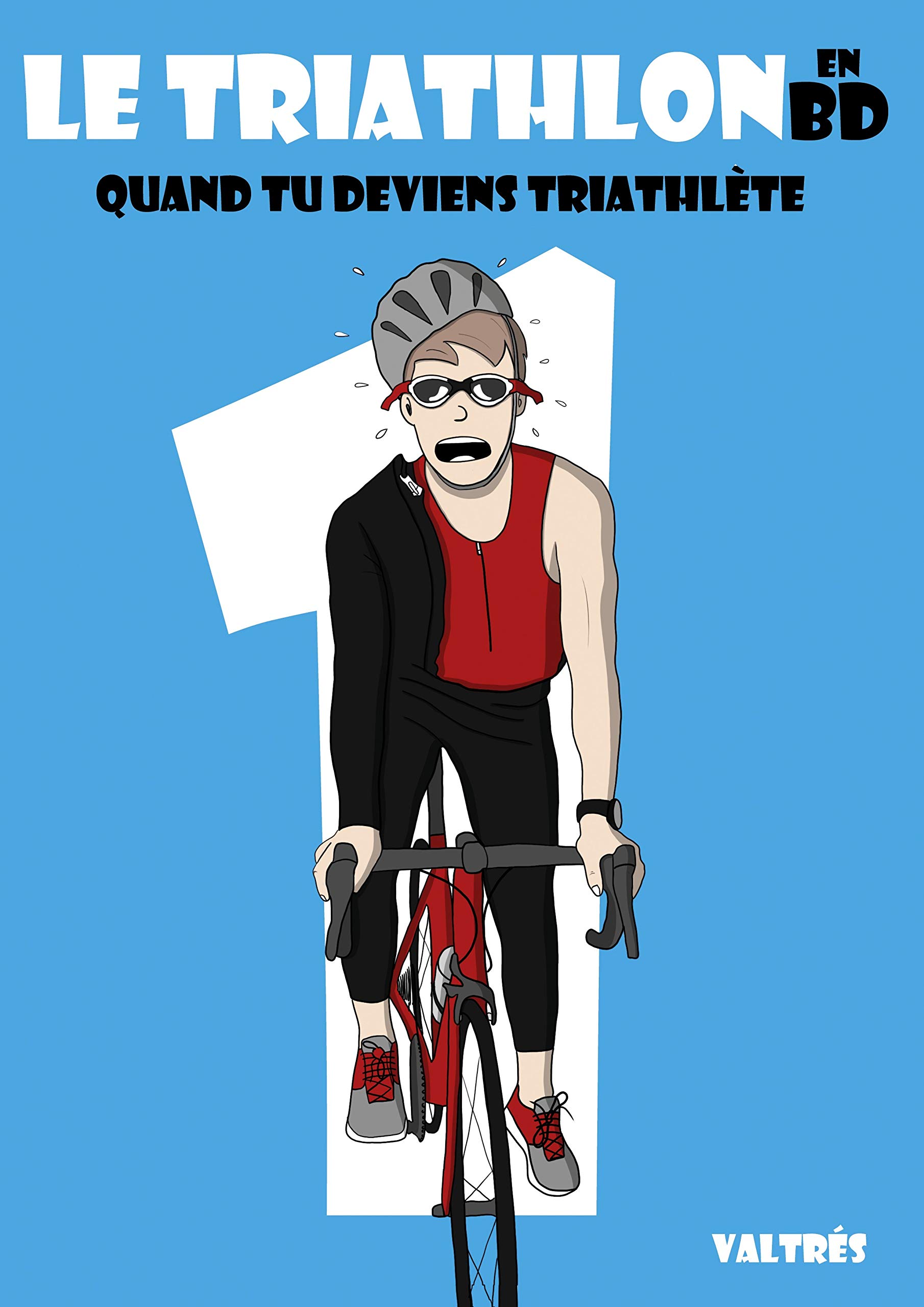 Books on Demand Le Triathlon en BD, 1: Quand tu deviens triathlète