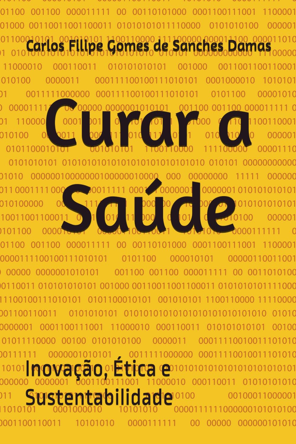 Curar a Saúde: Inovação, Ética e Sustentabilidade