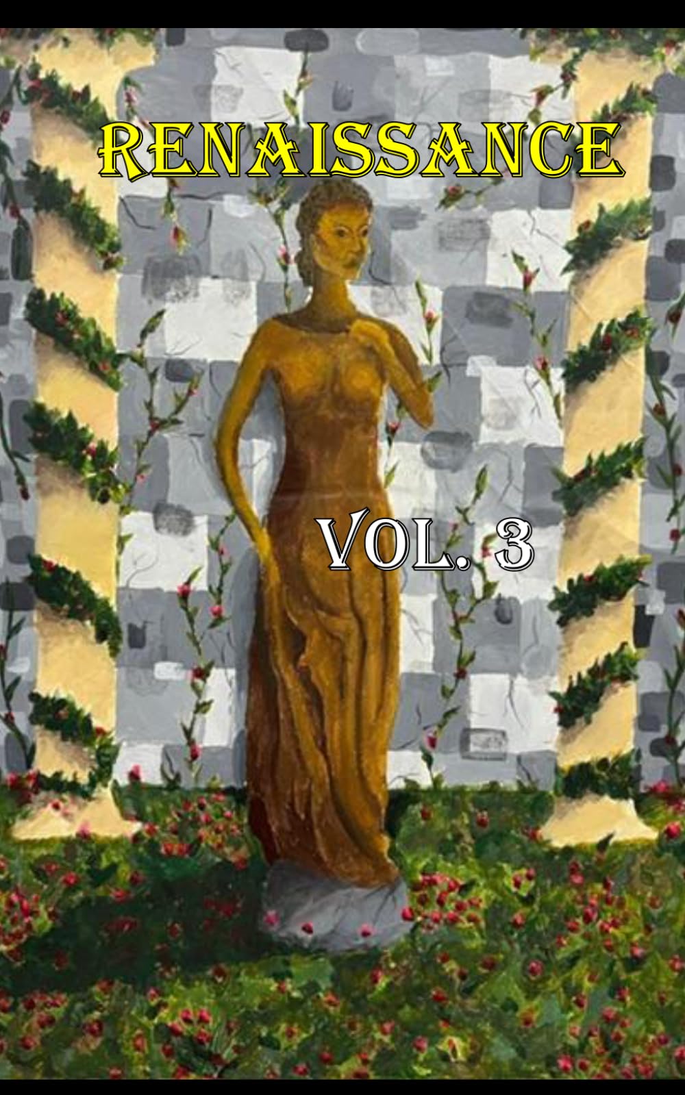 Renaissance, Vol. 3: The Literary Magazine of the Academy for Classical Education (Renaissance: Academy For Classical Education Literary Magazine)