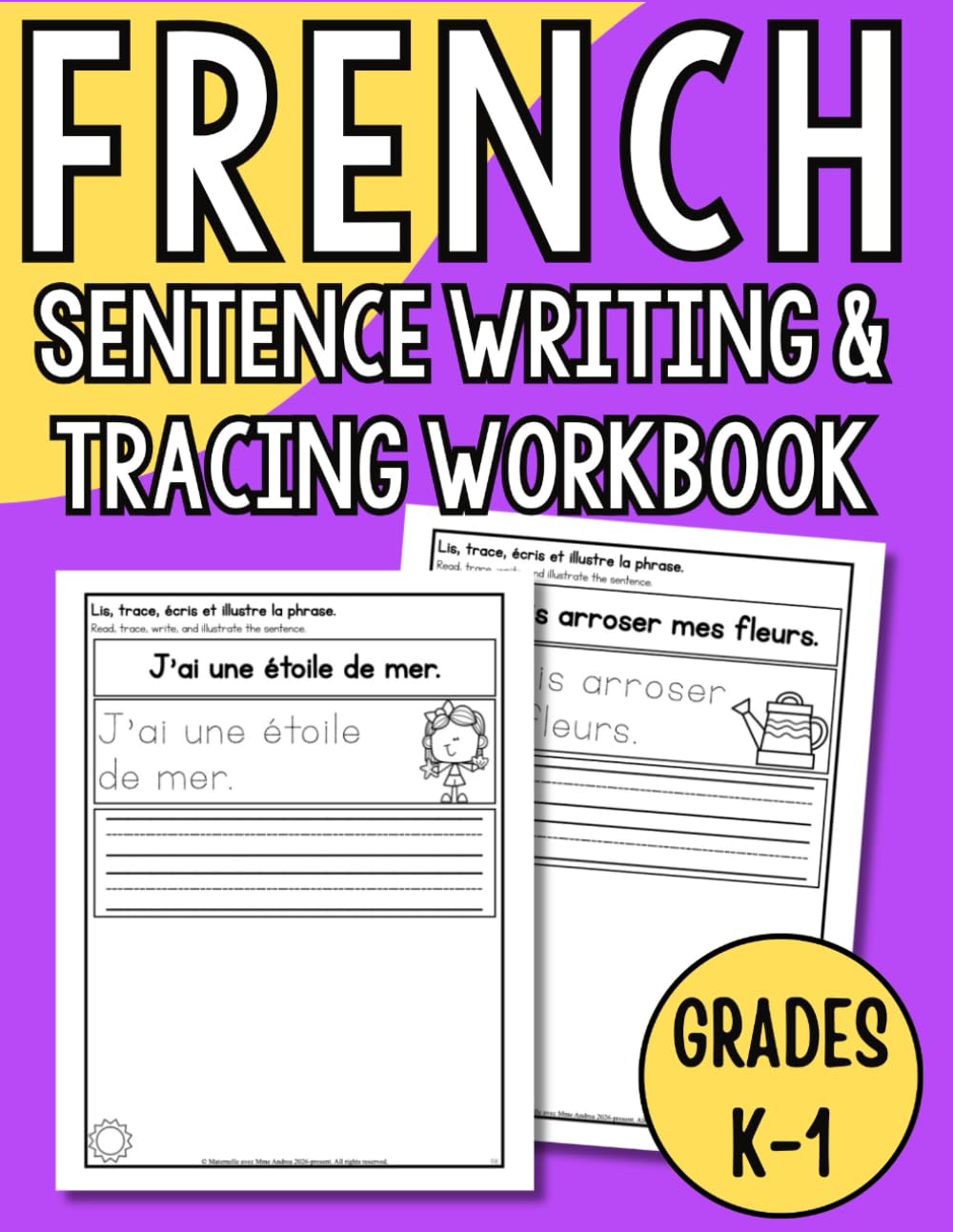 French Sentence Writing & Tracing Workbook: Handwriting and Vocabulary Practice for Kindergarten and Grade One