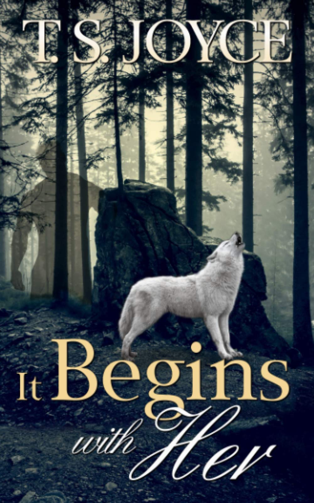 It Begins with Her (Becoming the Wolf)