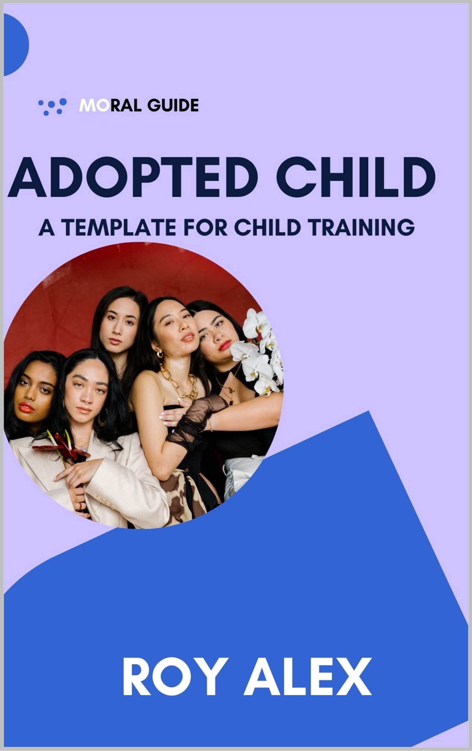 ADOPTED CHILD: A TEMPLATE FOR CHILD TRAINING