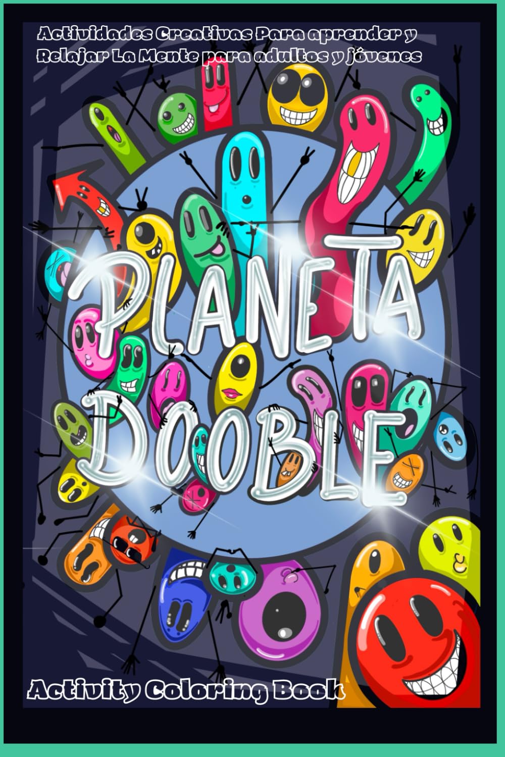 Planeta Dooble: Actividades Creativas Para aprender y Relajar La Mente para adultos y jóvenes