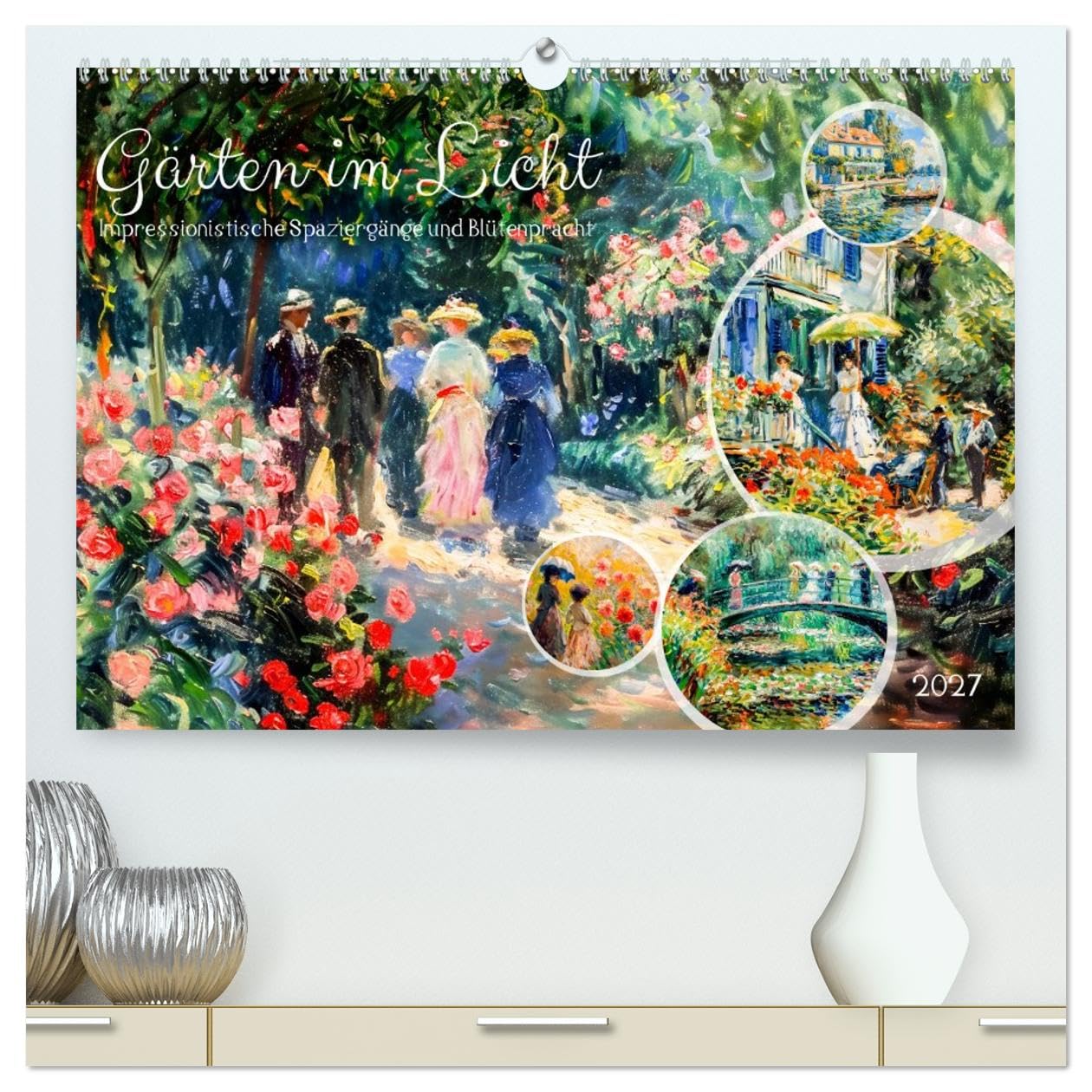 CALVENDO - Gärten im Licht - Impressionistische Spaziergänge mit Blütenpracht (hochwertiger Premium Wandkalender 2027 DIN A2 quer), Kunstdruck in Hochglanz: Farbenfrohe Gartenwelten voller Romantik un