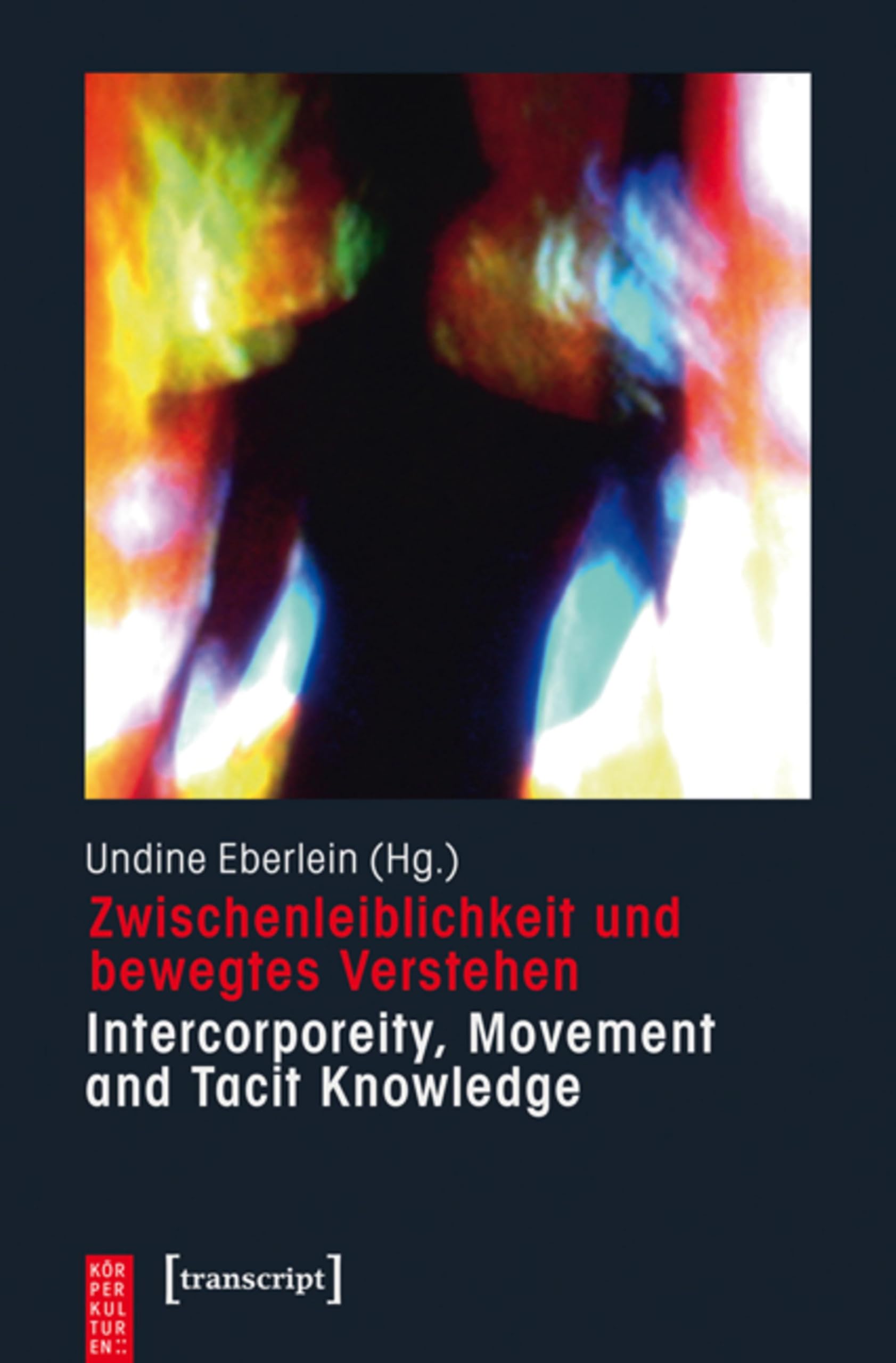 Livre Intercorporeity Movement and Tacit Knowledge : étude sur la phénoménologie du corps