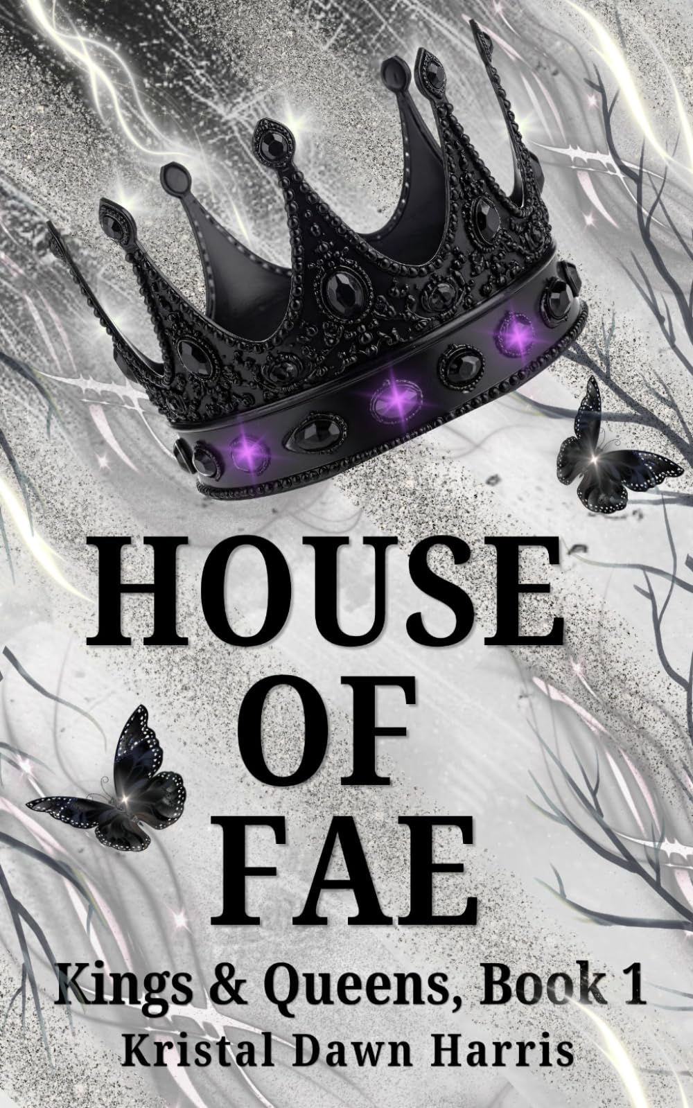 House of Fae: Kings & Queens, Book 1