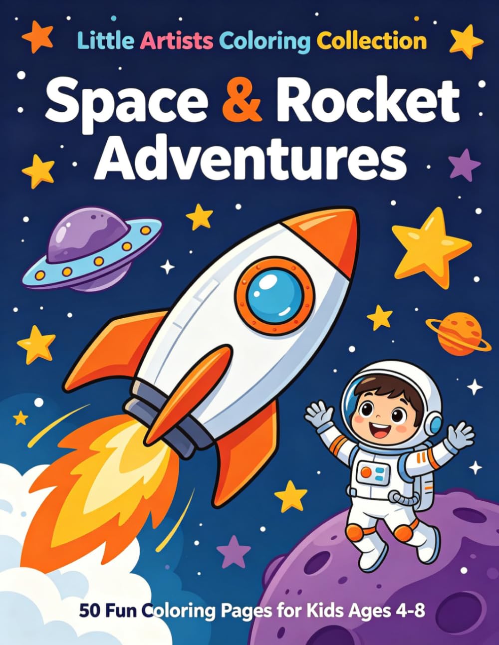 Space & Rocket Adventures: Kids coloring book (Little Artists Coloring Collection)