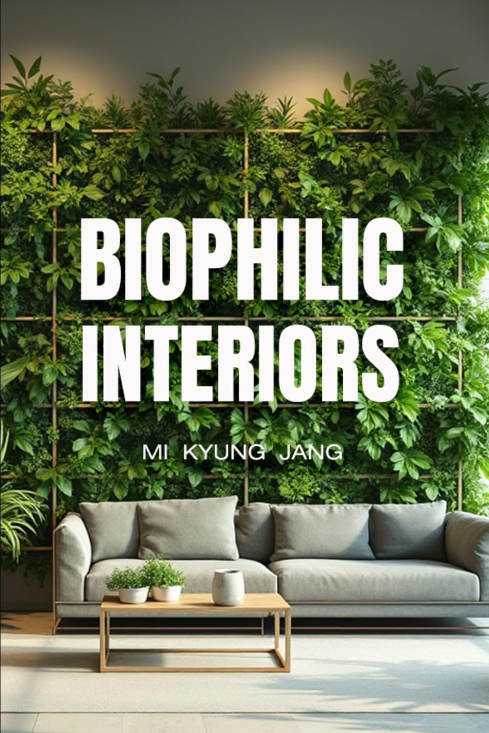 BIOPHILIC INTERIORS: BREATHING SPACE