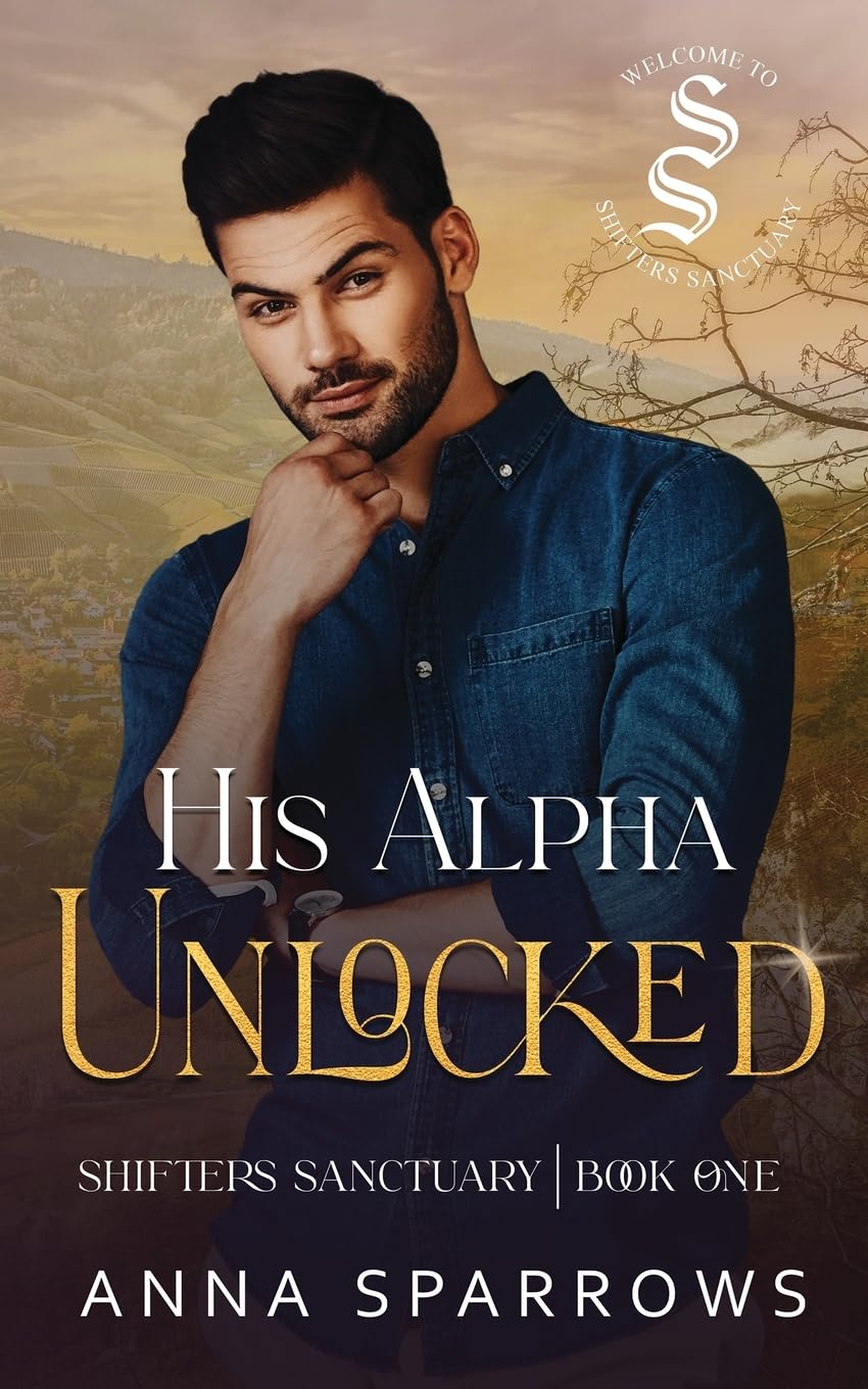 His Alpha Unlocked: An Omegaverse Shifter Mpreg Romance: 1 (Shifters Sanctuary)