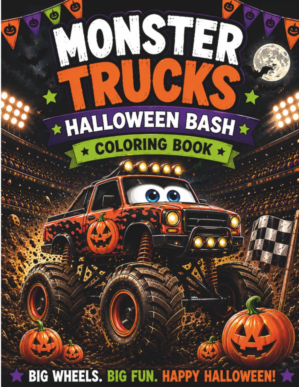 Monster Trucks Halloween Coloring Book: Big Trucks • Big Fun • Spooky Adventures!