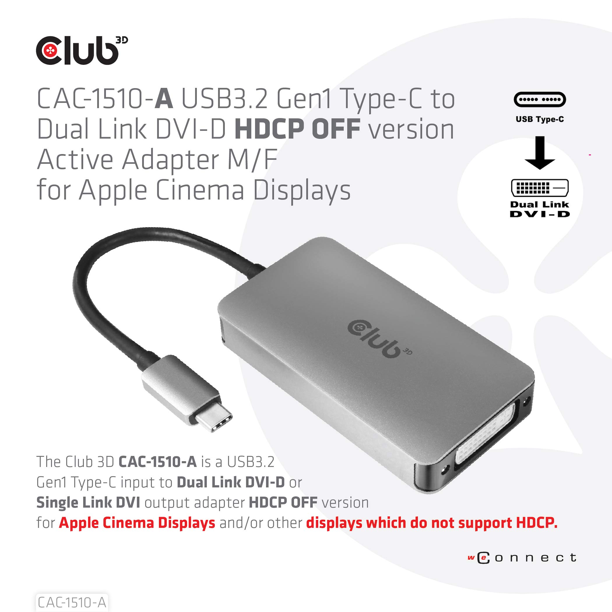 Club 3D 3D Gen1 Type-C a Dual Link DVI-D HDCP off Version Adattatore Attivo S/B per Apple Cinema Displays, CAC-1510-A