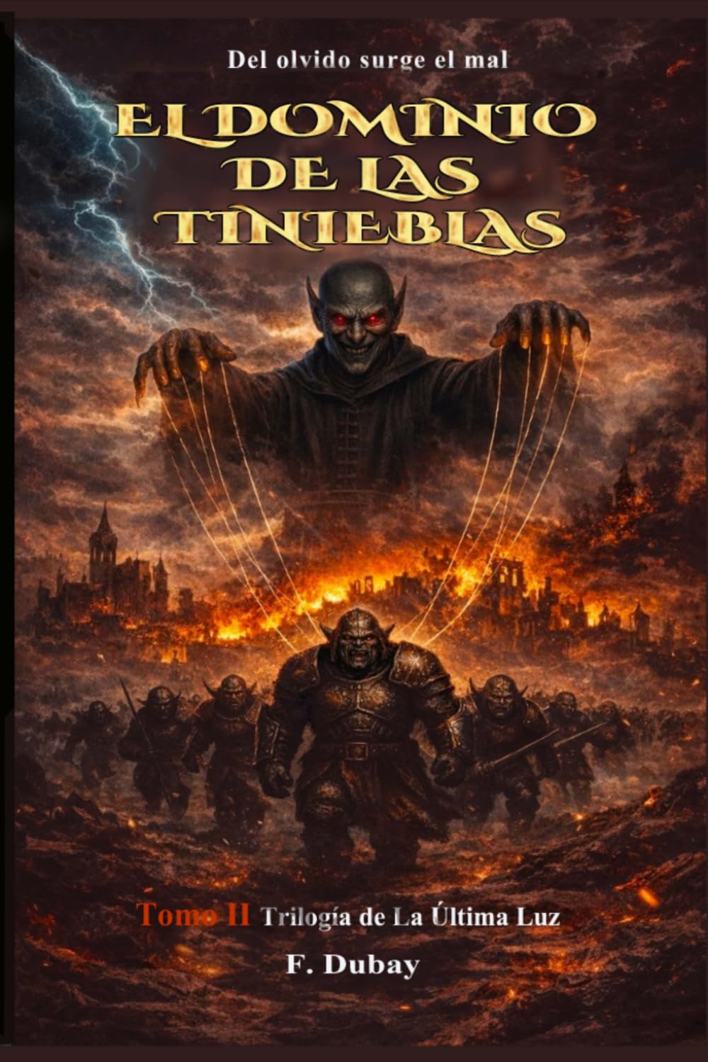 EL DOMINIO DE LAS TINIEBLAS (Trilogía La última luz)
