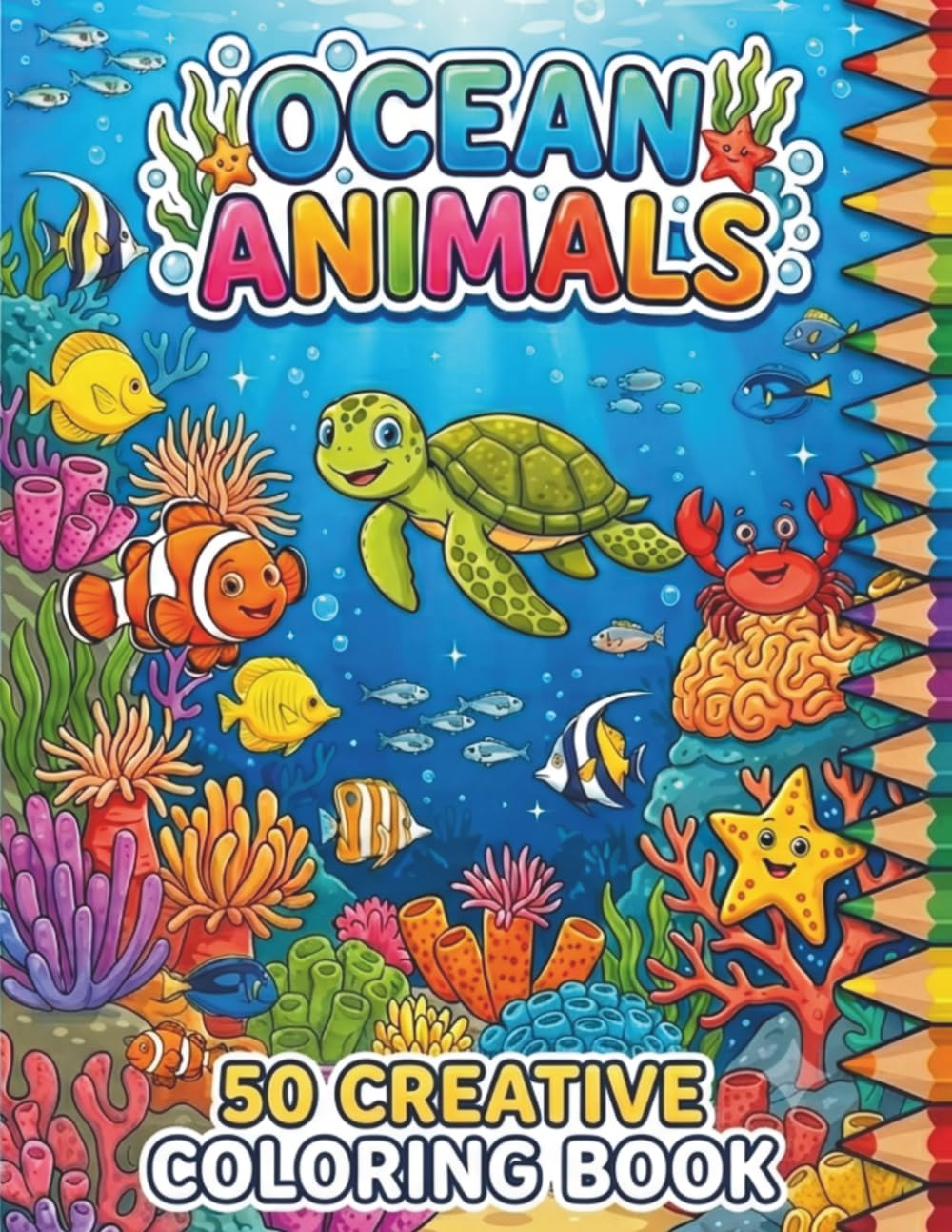 Ocean Animals Coloring Book for Kids Ages 6-8: Fun and Easy Sea Creature Coloring Pages Featuring Dolphins, Sharks, Turtles, Octopus, Whales and More