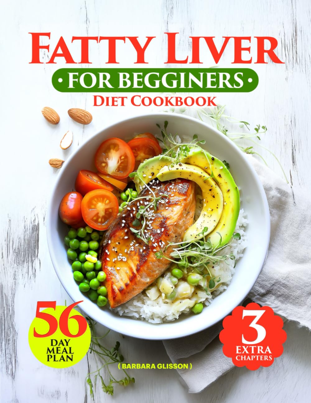Fatty Liver Diet Cookbook for Beginners: 129 Healthy, Easy and Delicious Low-Fat Recipes. A Complete Guide to Detoxing and Supporting Your Well-Being