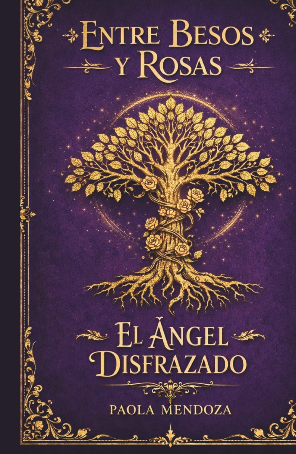 Entre Besos y Rosas: El Ángel Disfrazado