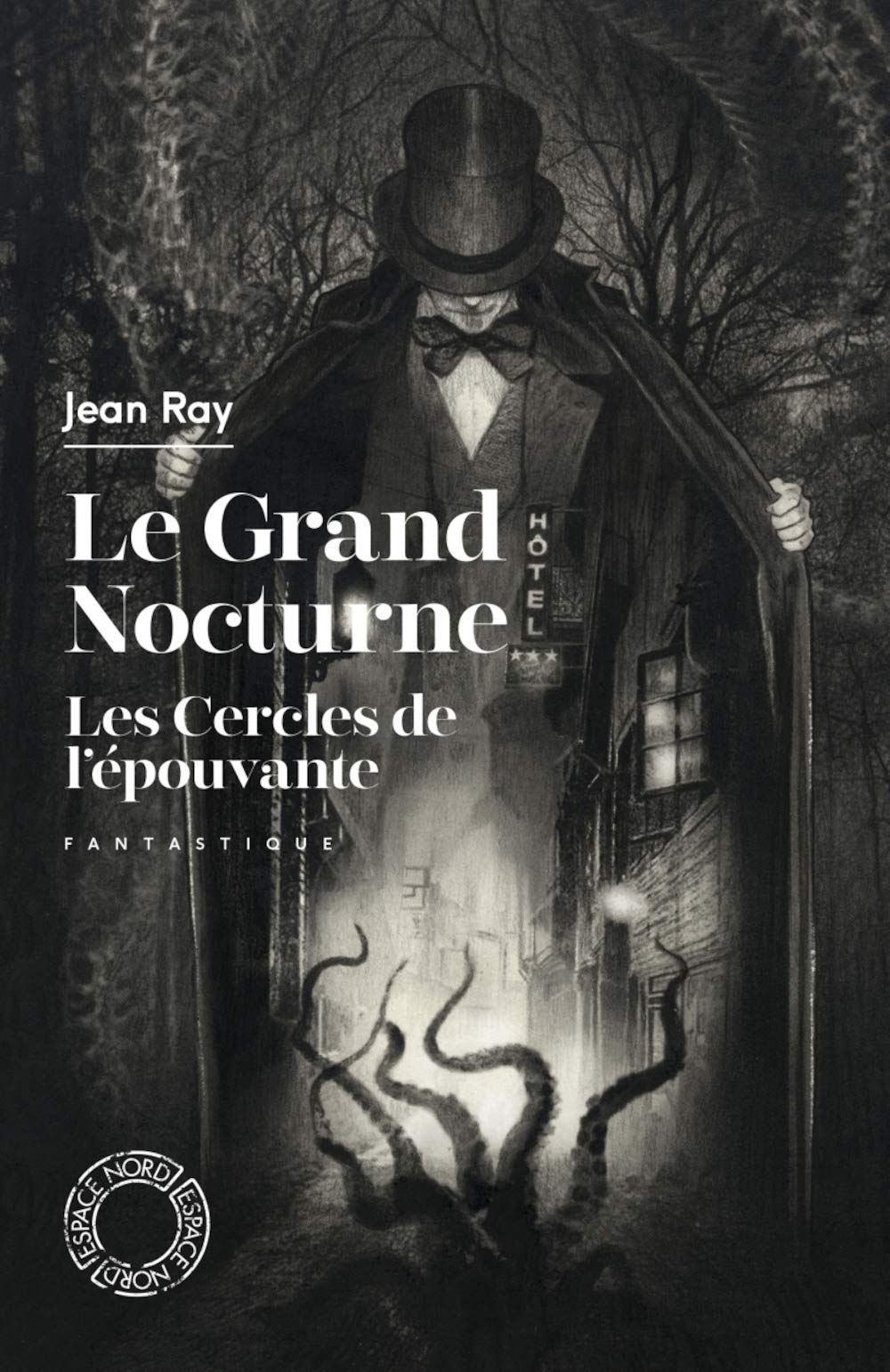 Le Grand Nocturne - Les Cercles de L'Épouvante (Espace Nord)