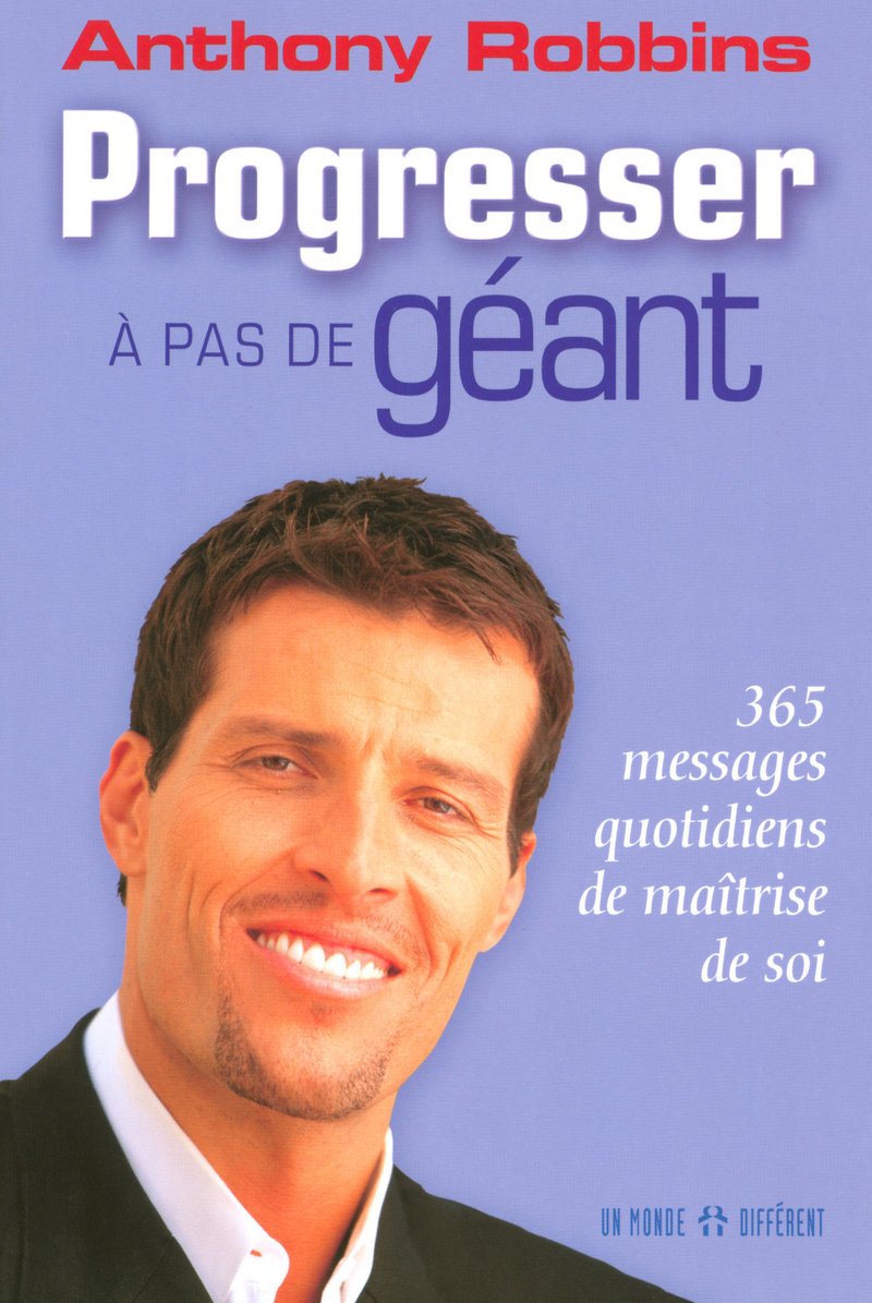 Progresser à pas de géant - 365 messages quotidiens de maitrise de soi: 365 messages quotidiens de maîtrise de soi