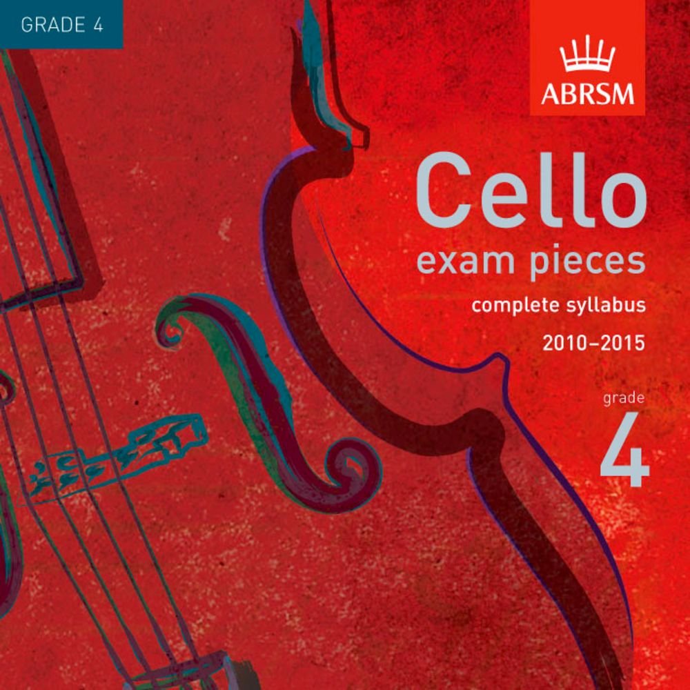 Cello exam pieces, complete syllabus 2010-2015: Grade 4