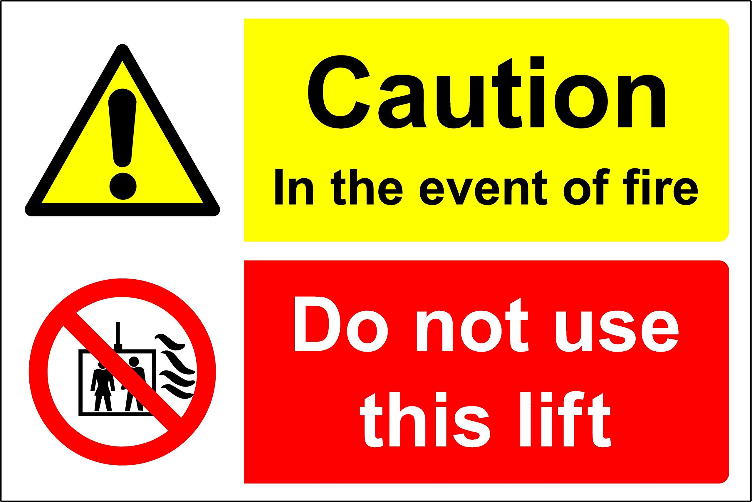 Caution in the event of fire do not use this lift Safety sign - 1.2mm Rigid plastic 200mm x 150mm