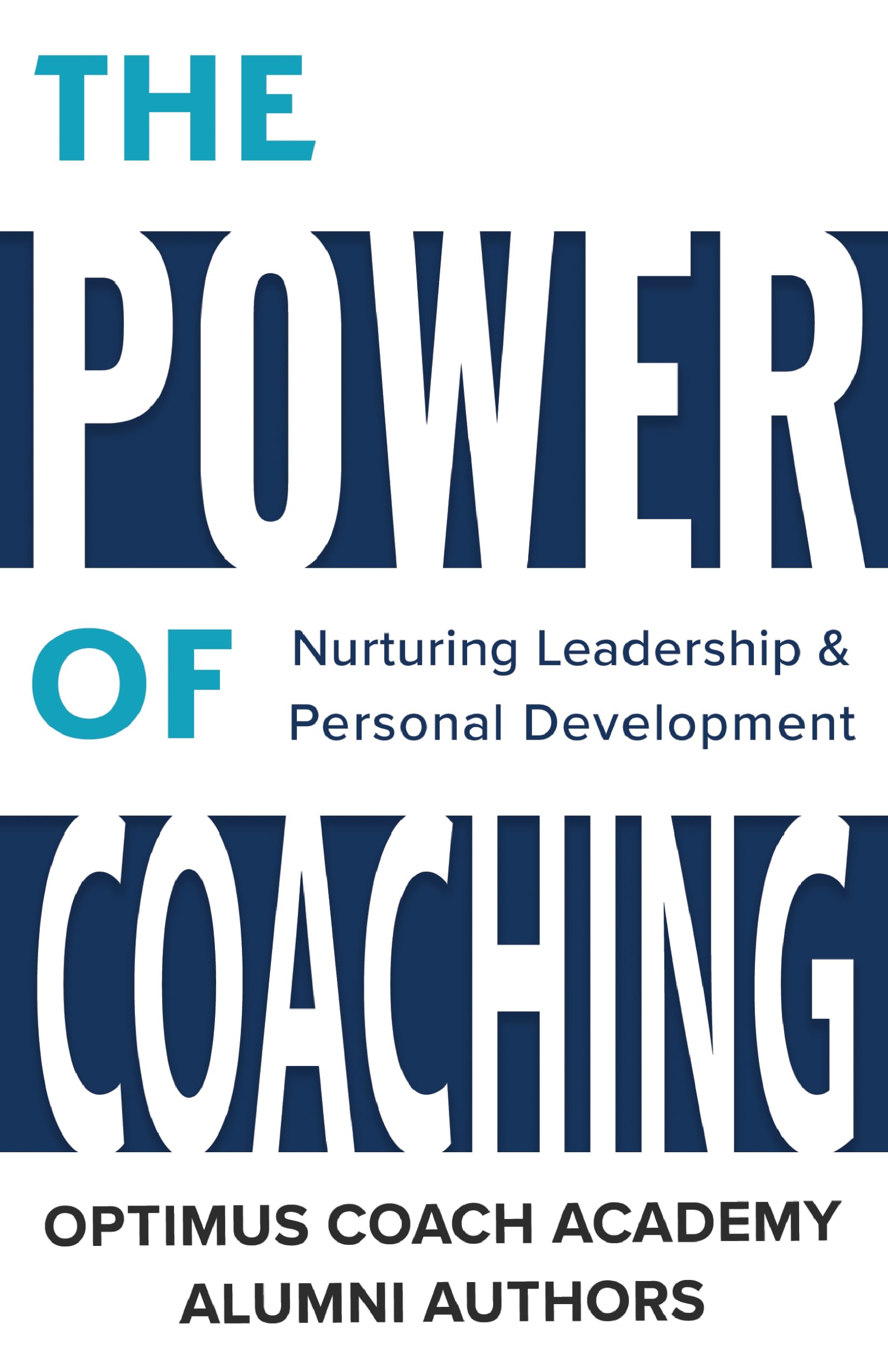 The Power of Coaching: Nurturing Leadership & Personal Development