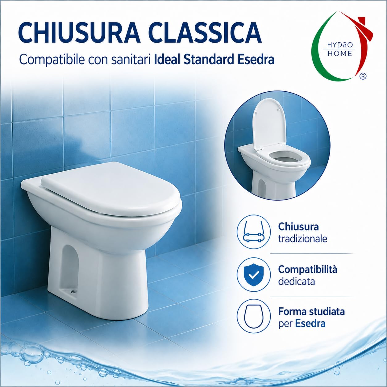 HYDRO HOME Copriwater Compatibile Esedra Ideal Standard Soft Close per Fori Ciechi, Sedile WC Termoindurente Bianco, Tavoletta Avvolgente con Cerniere Regolabili, Ricambio Bagno
