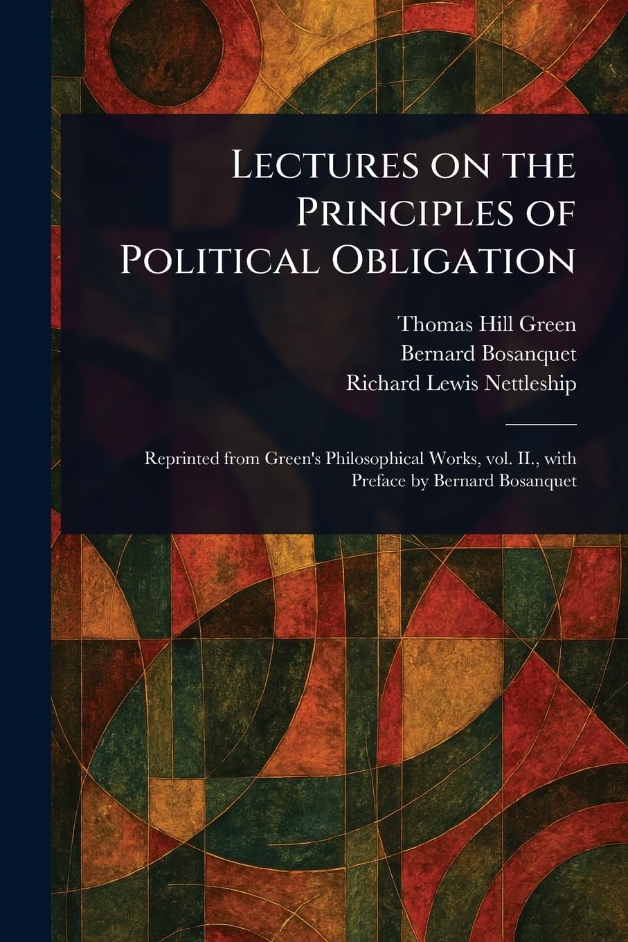 Lectures on the Principles of Political Obligation