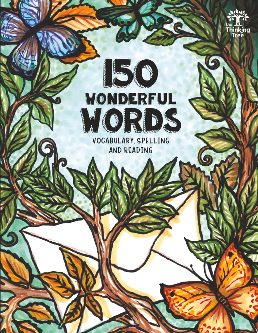The Thinking Tree - 150 Wonderful Words: Vocabulary, Spelling & Reading - Build new literacy skills while engaging in activities together! Dyslexia Games for Ages 7 - 11, Grades 2, 3, 4, 5