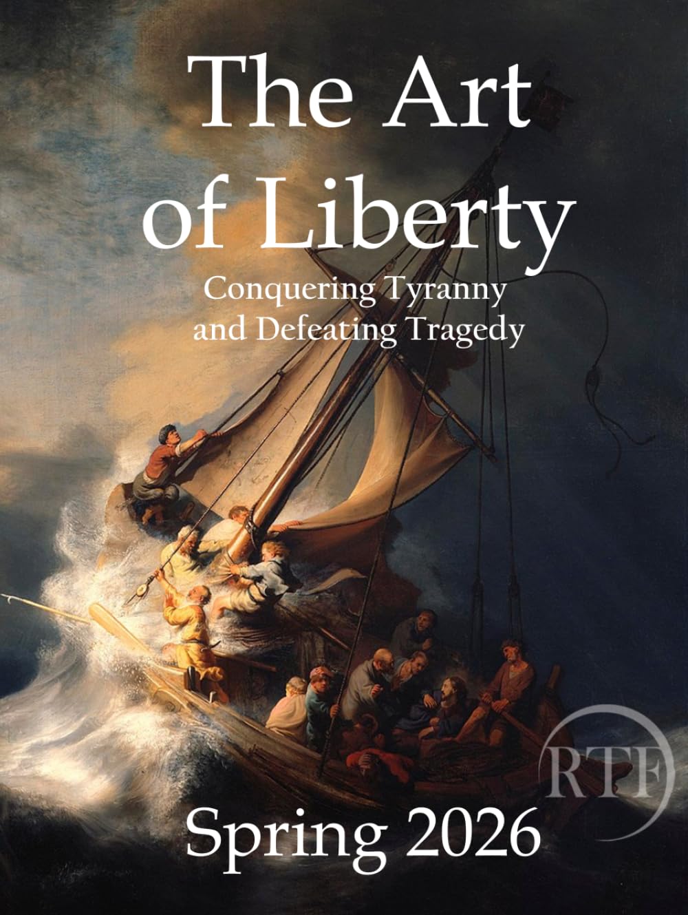 The Art of Liberty vol 2 : Premium Full Color Edition: Conquering Tyranny and Defeating Tragedy