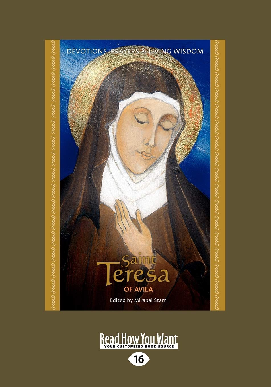 Saint Teresa of Avila: Devotions, Prayers & Living Wisdom
